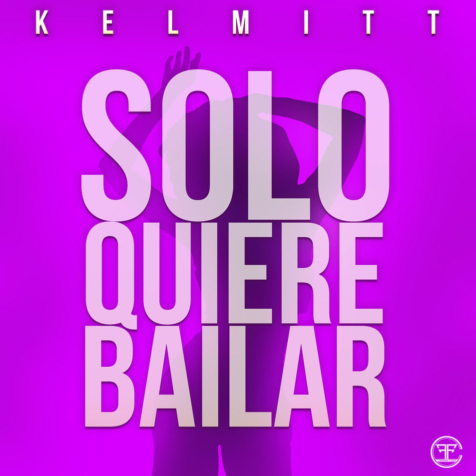 Cartula Frontal de Kelmitt - Solo Quiere Bailar (Cd Single)