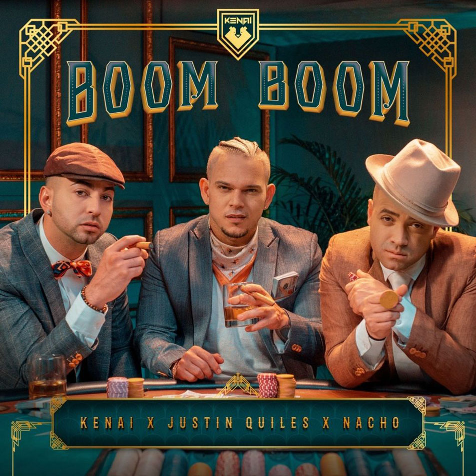 Cartula Frontal de Kenai - Boom Boom (Featuring Justin Quiles & Nacho) (Cd Single)