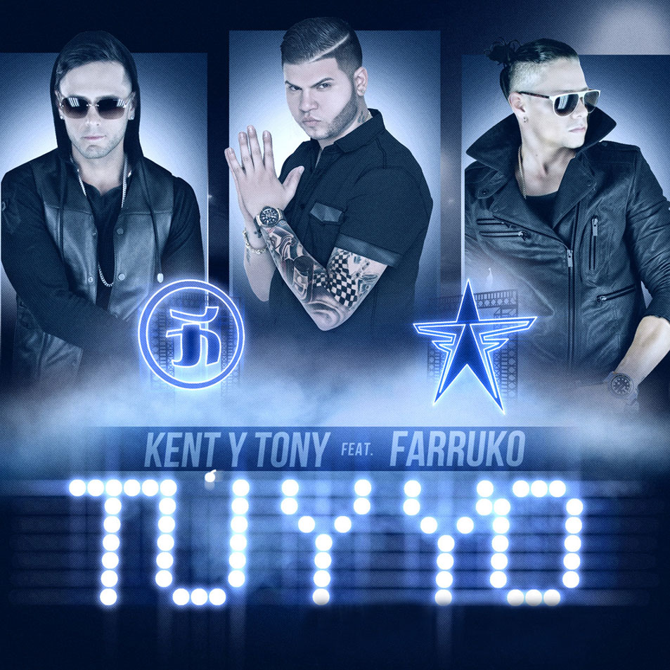 Cartula Frontal de Kent & Tony - Tu Y Yo (Featuring Farruko) (Cd Single)
