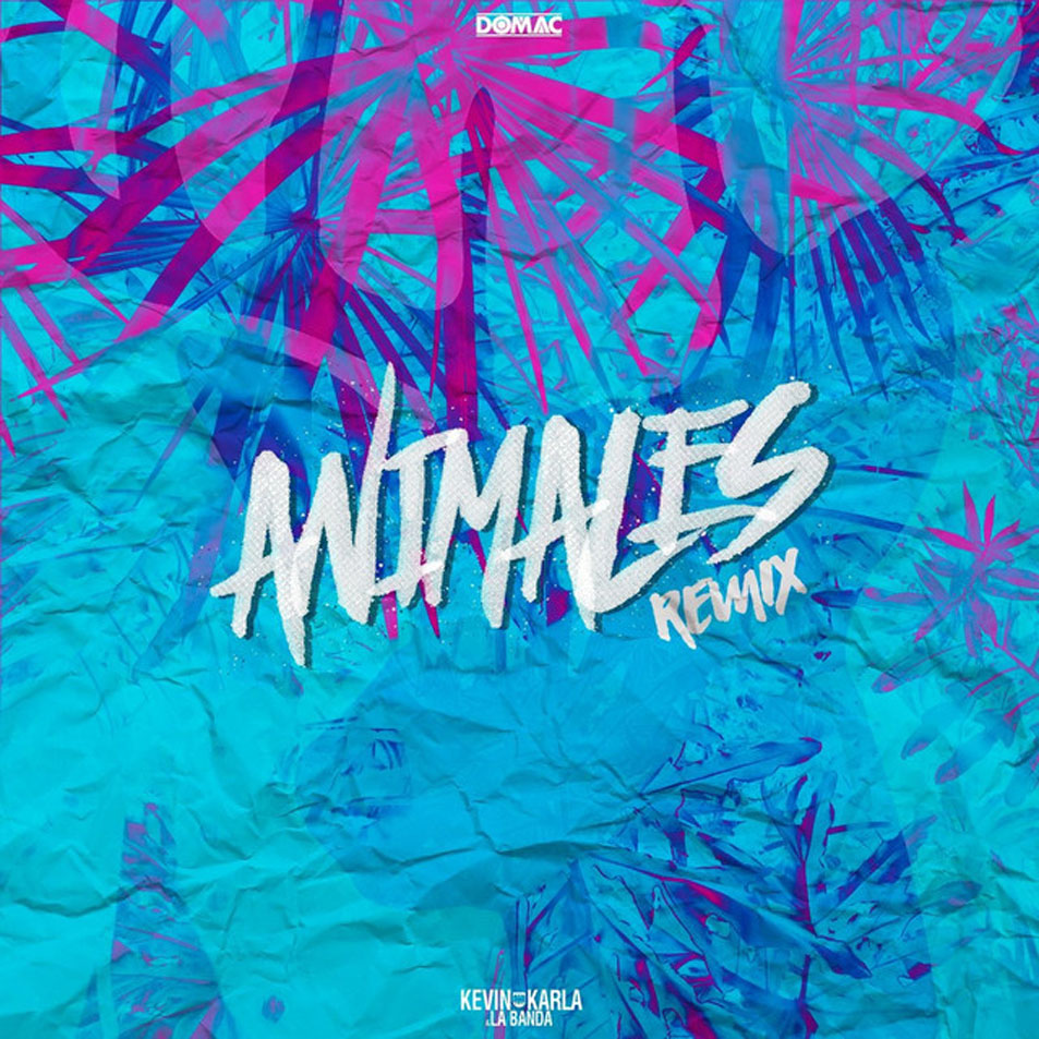 Cartula Frontal de Kevin, Karla & La Banda - Animales (Featuring Domac) (Remix) (Cd Single)
