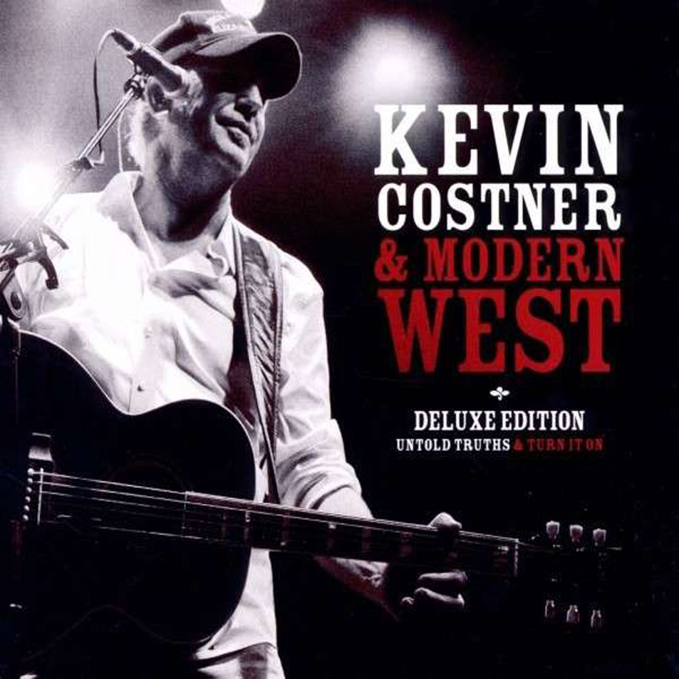 Cartula Frontal de Kevin Costner & Modern West - Untold Truths & Turn It On (Deluxe Edition)