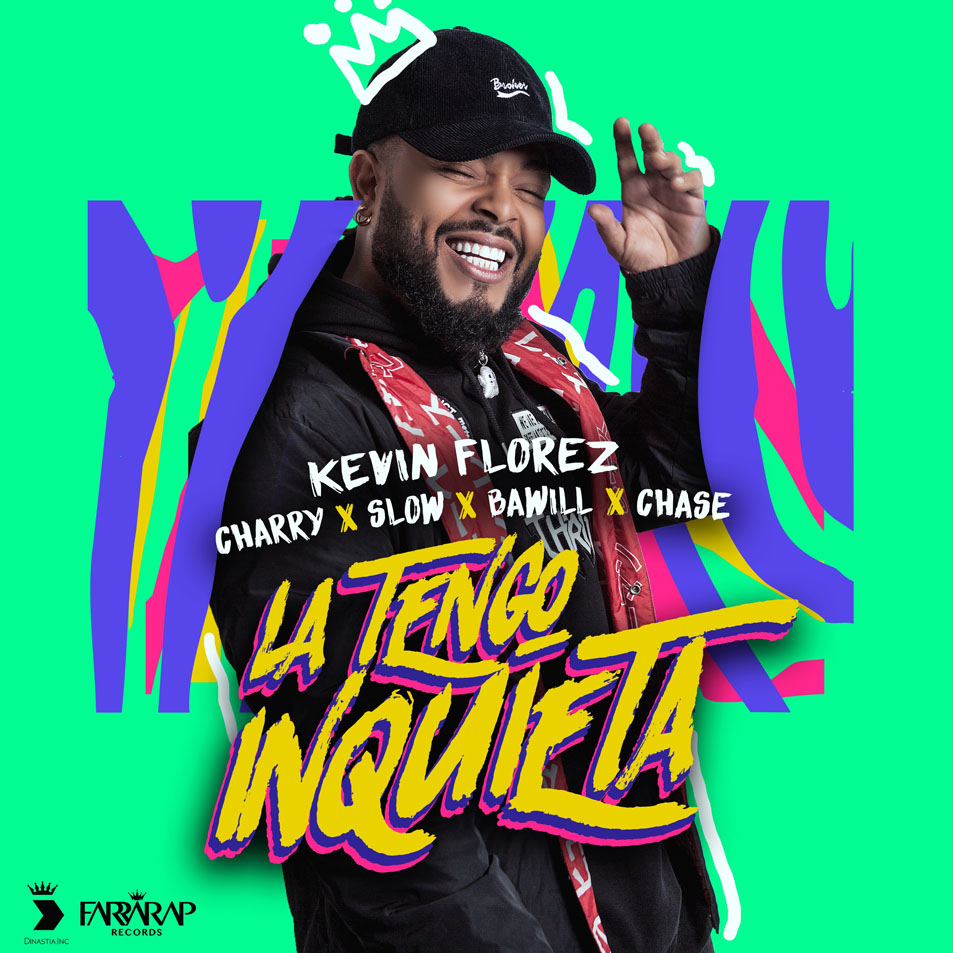 Cartula Frontal de Kevin Florez - La Tengo Inquieta (Featuring Charry Slow, Bawill & Chase) (Cd Single)