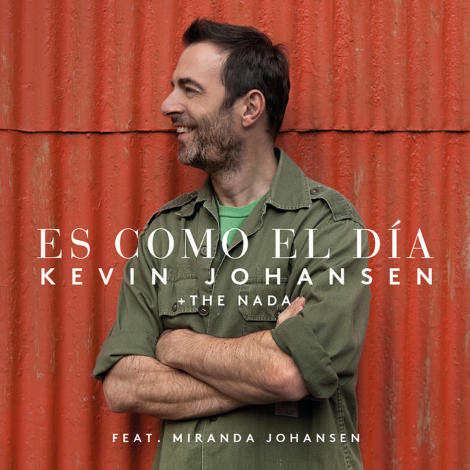 Cartula Frontal de Kevin Johansen + The Nada - Es Como El Dia (Featuring Miranda Johansen) (Cd Single)