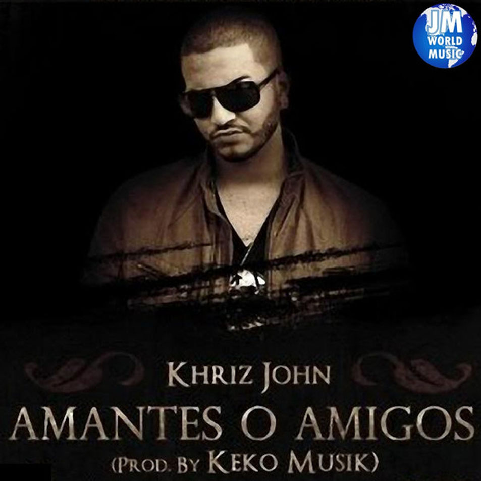 Cartula Frontal de Khriz John - Amantes O Amigos (Cd Single)