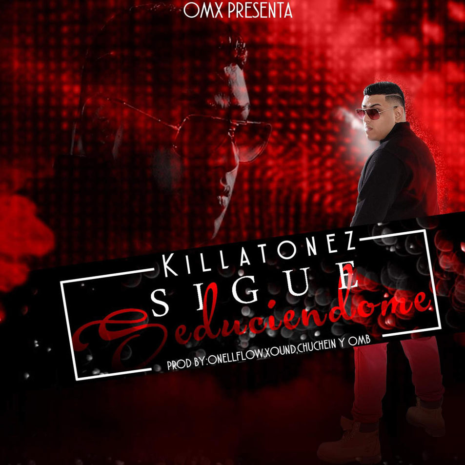 Cartula Frontal de Killatonez - Sigue Seduciendome (Cd Single)