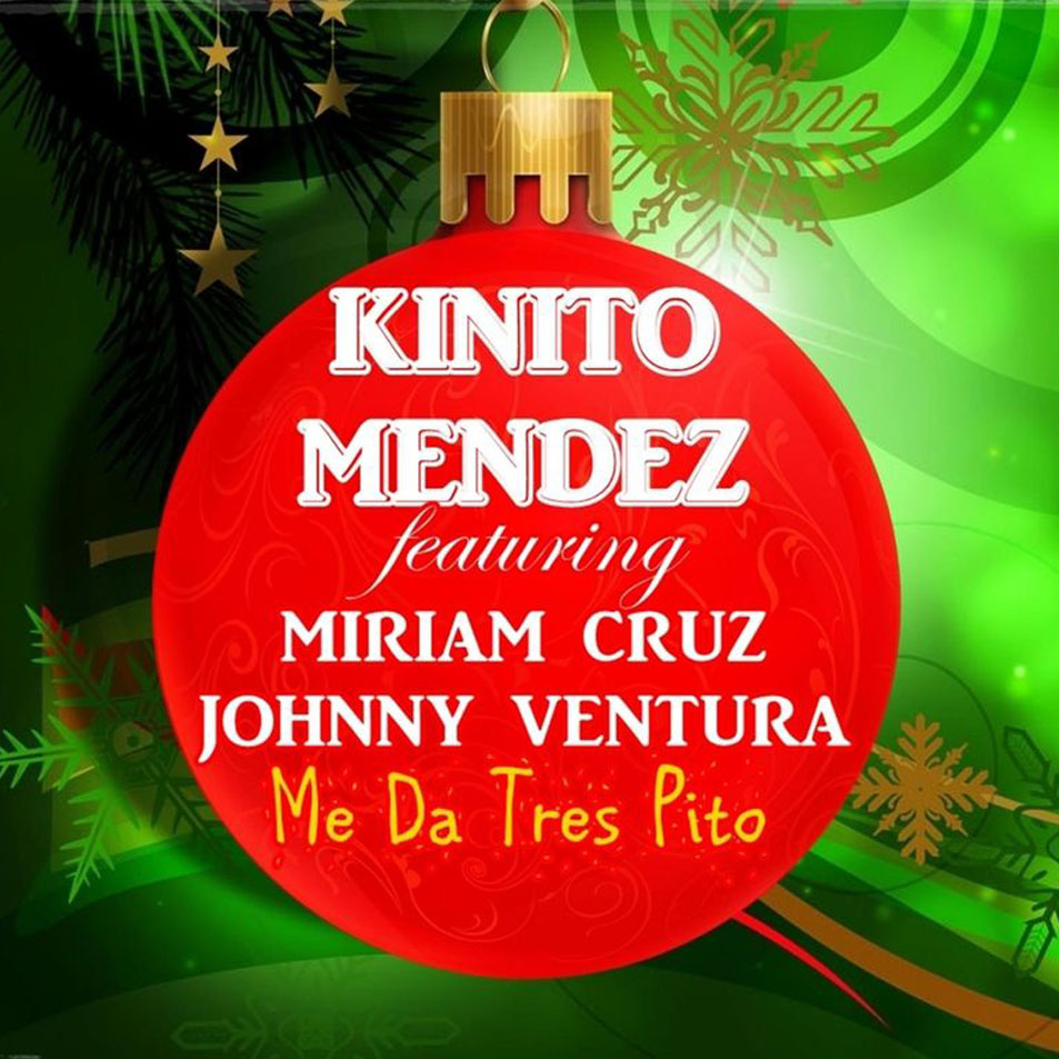 Cartula Frontal de Kinito Mendez - Me Da Tres Pito (Featuring Miriam Cruz & Johnny Ventura) (Cd Single)