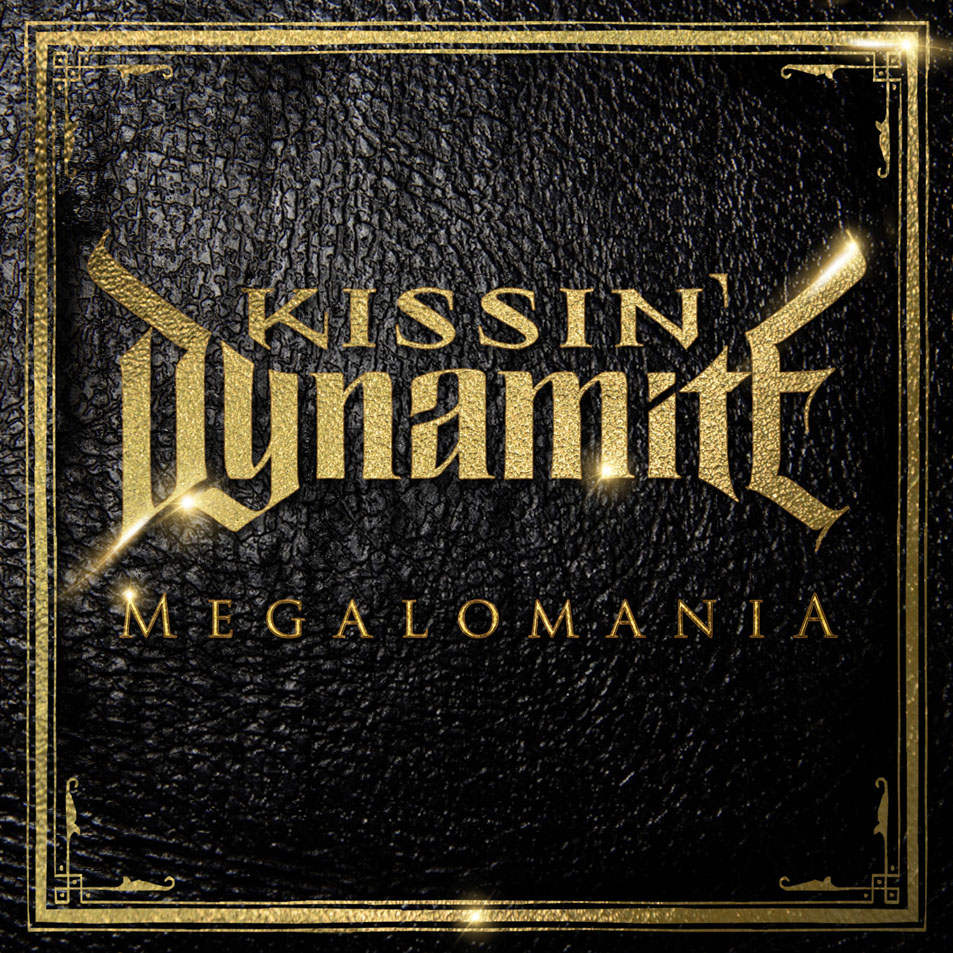 Cartula Frontal de Kissin' Dynamite - Megalomania