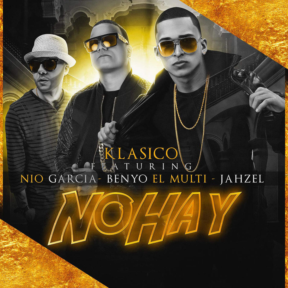 Cartula Frontal de Klasico - No Hay (Featuring Jahzel, Nio Garcia & Benyo El Multifacetico) (Cd Single)