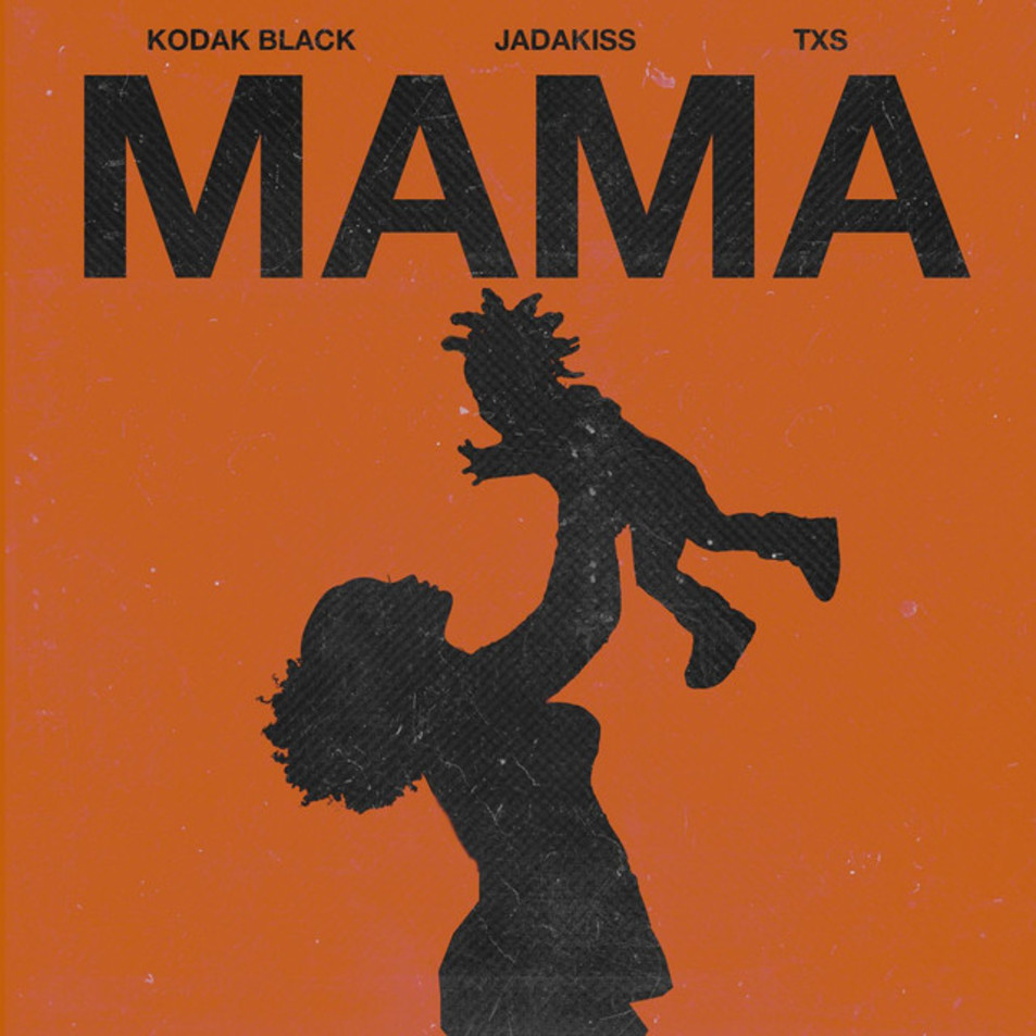 Cartula Frontal de Kodak Black - Mama (Featuring Jadakiss & Txs) (Cd Single)