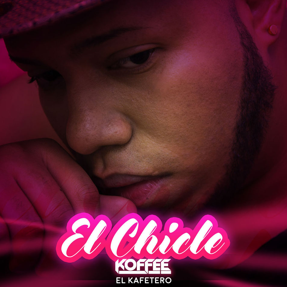 Cartula Frontal de Koffee El Kafetero - El Chicle (Cd Single)