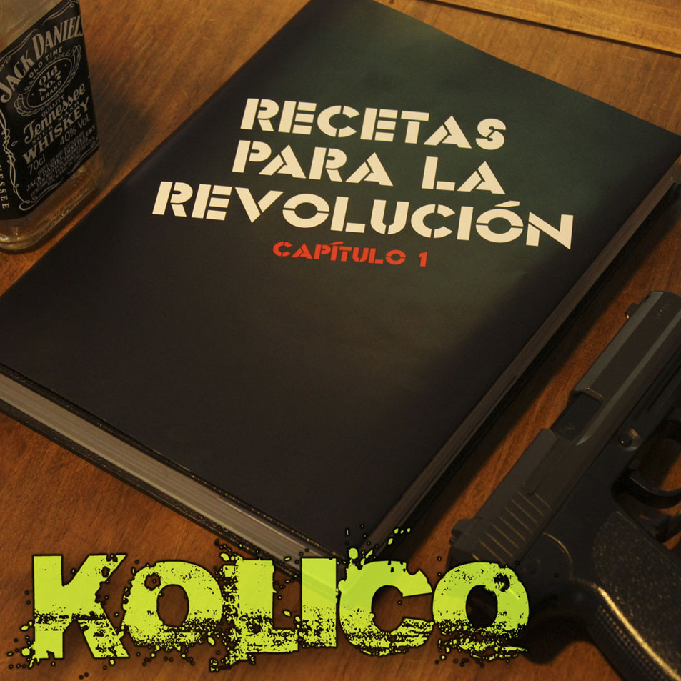 Cartula Frontal de Kolico - Recetas Para La Revolucion Capitulo 1