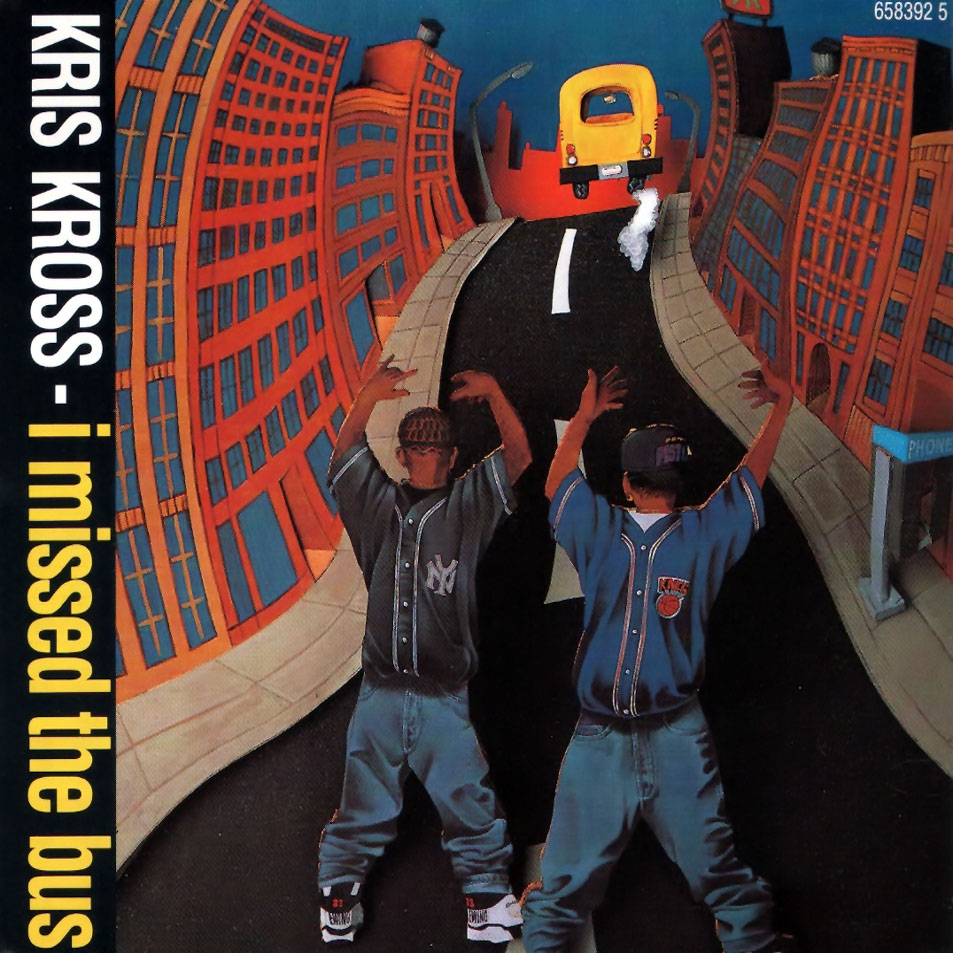 Cartula Frontal de Kris Kross - I Missed The Bus (Cd Single)