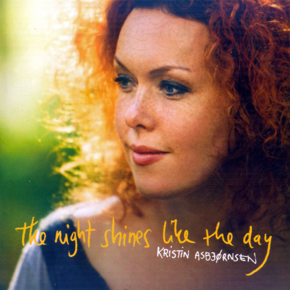 Cartula Frontal de Kristin Asbjornsen - The Night Shines Like The Day