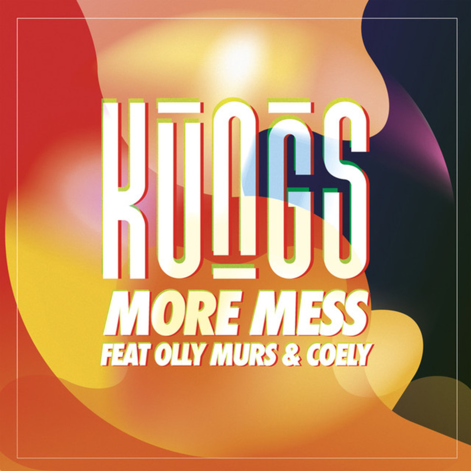 Cartula Frontal de Kungs - More Mess (Featuring Olly Murs & Coely) (Cd Single)