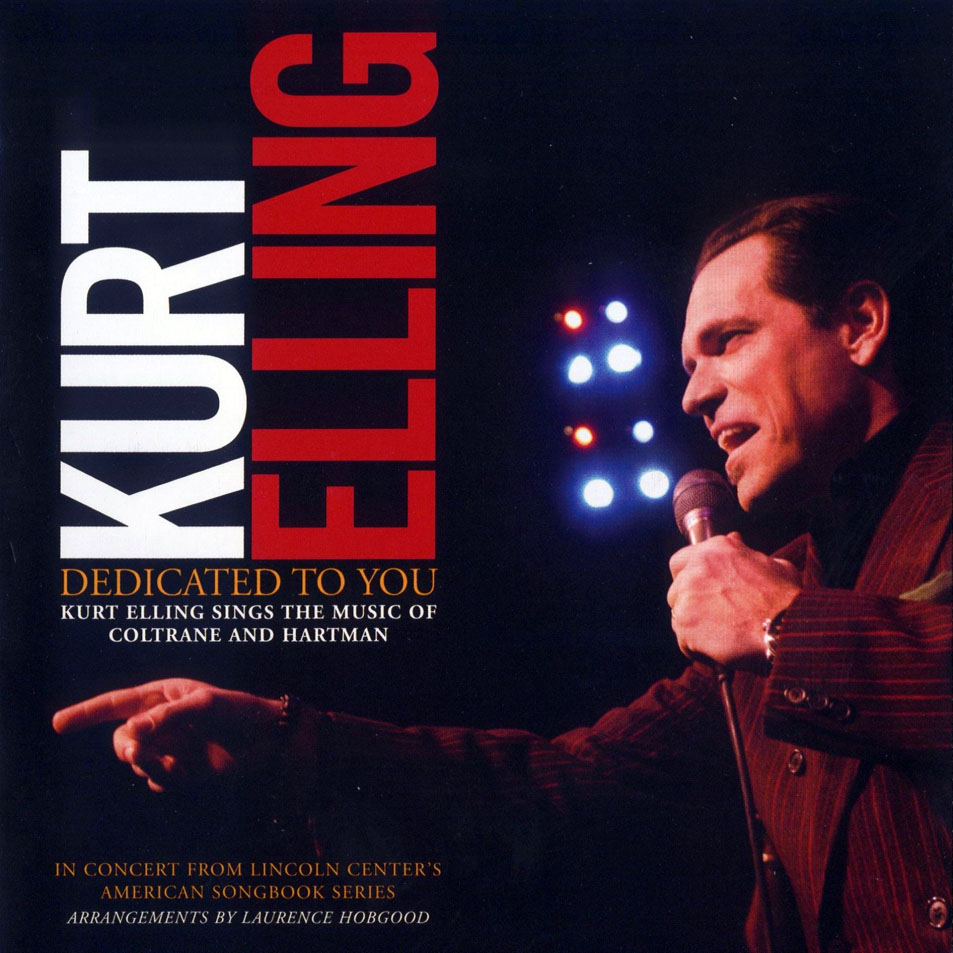 Cartula Frontal de Kurt Elling - Dedicated To You: Kurt Elling Sing The Music Of Coltrane And Hartman
