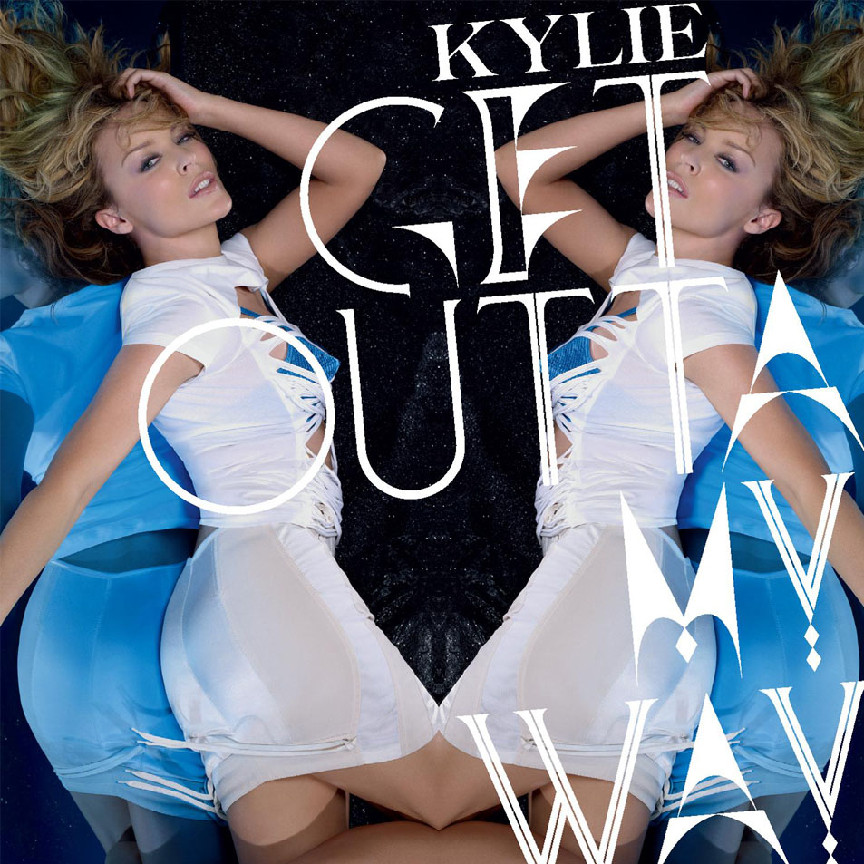 Cartula Frontal de Kylie Minogue - Get Outta My Way Cd1 (Cd Single)