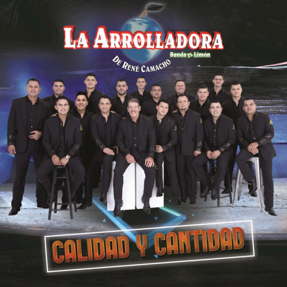 Cartula Frontal de La Arrolladora Banda El Limon De Rene Camacho - Calidad Y Cantidad