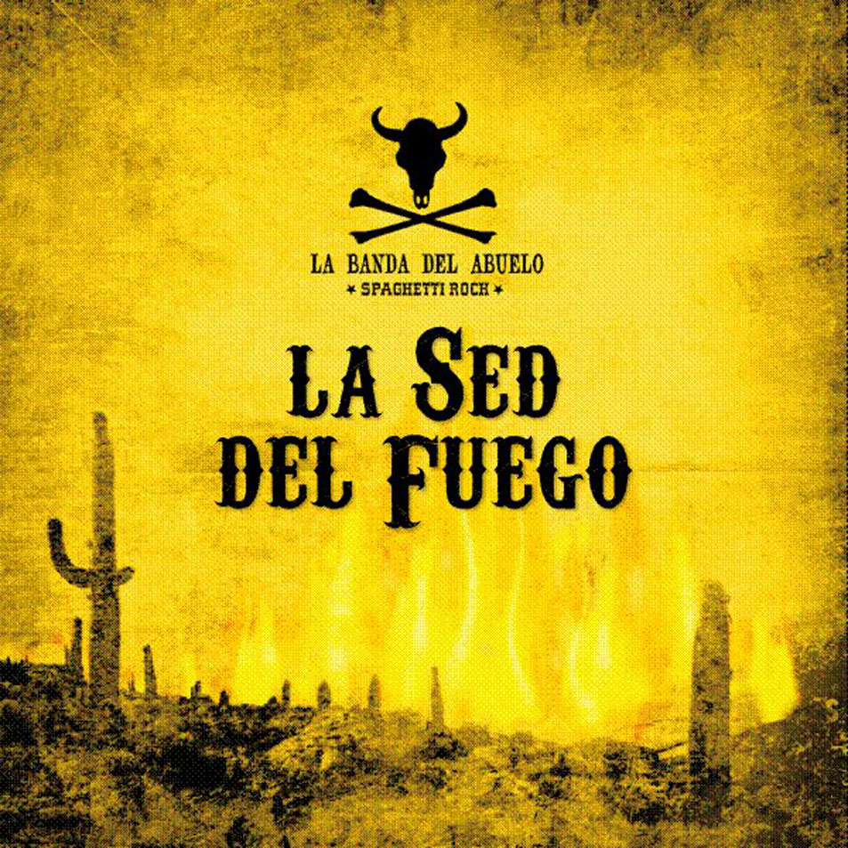 Cartula Frontal de La Banda Del Abuelo - La Sed Del Fuego