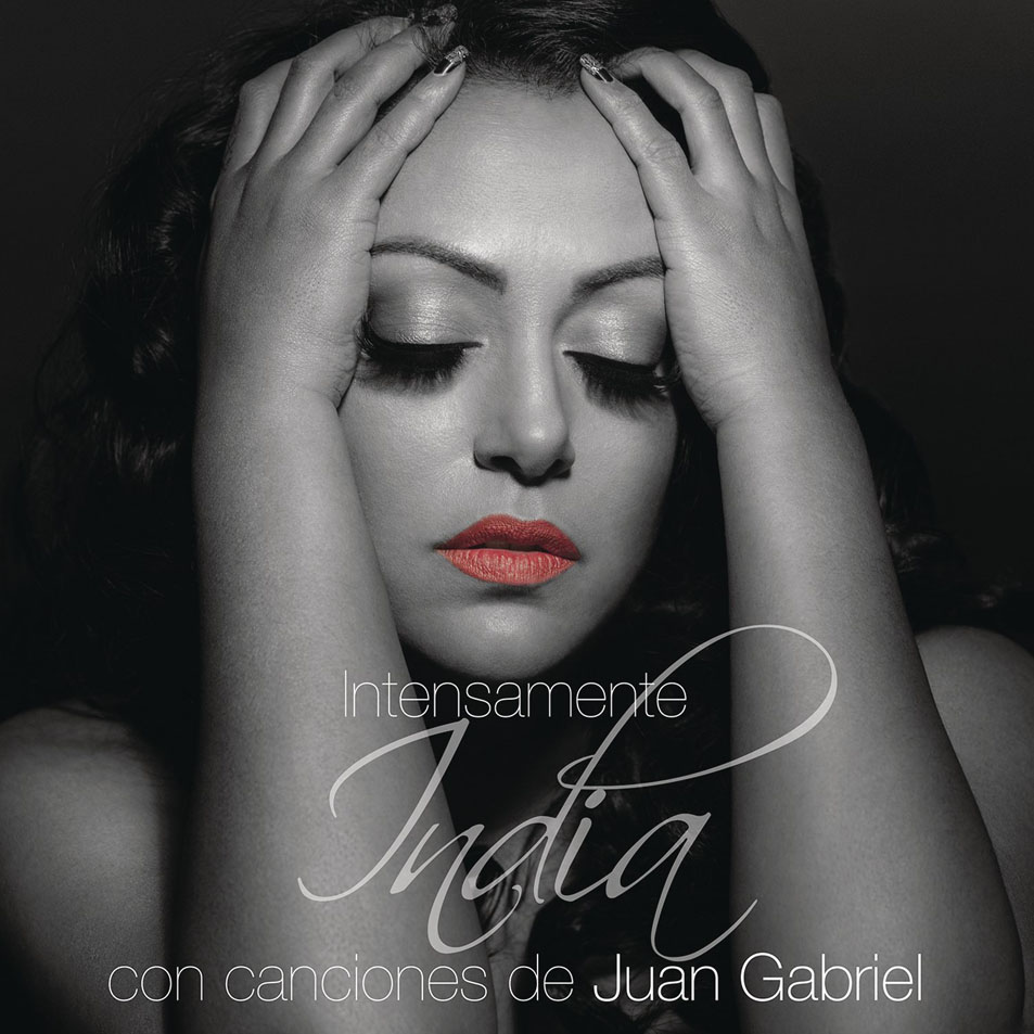 Cartula Frontal de La India - Intensamente Con Canciones De Juan Gabriel