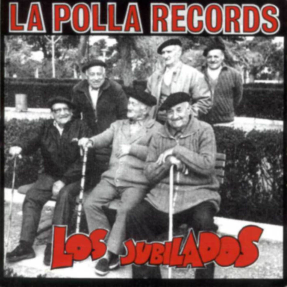 Cartula Frontal de La Polla Records - Los Jubilados