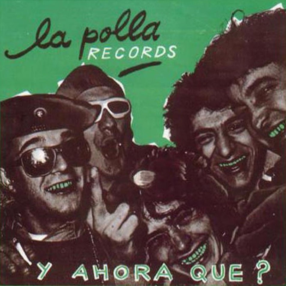 Cartula Frontal de La Polla Records - Y Ahora Que? (Ep)