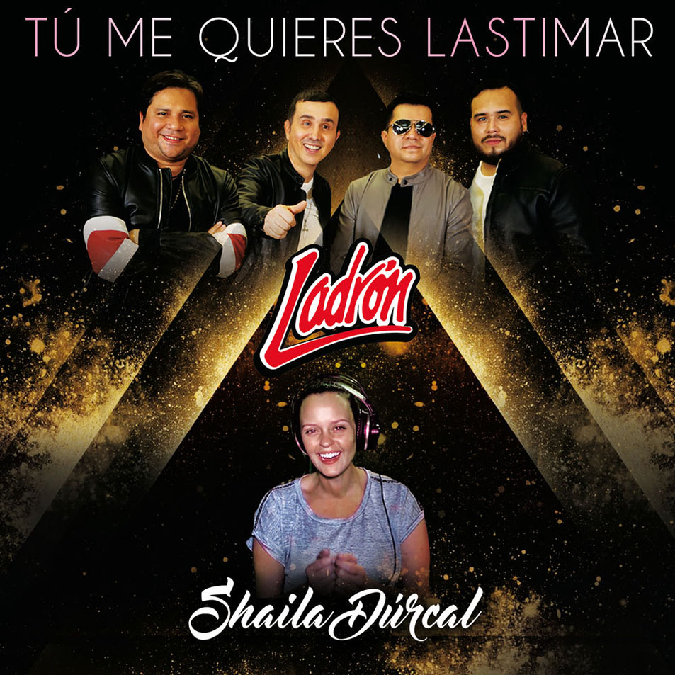 Cartula Frontal de Ladron - Tu Me Quieres Lastimar (Featuring Shaila Durcal) (Cd Single)