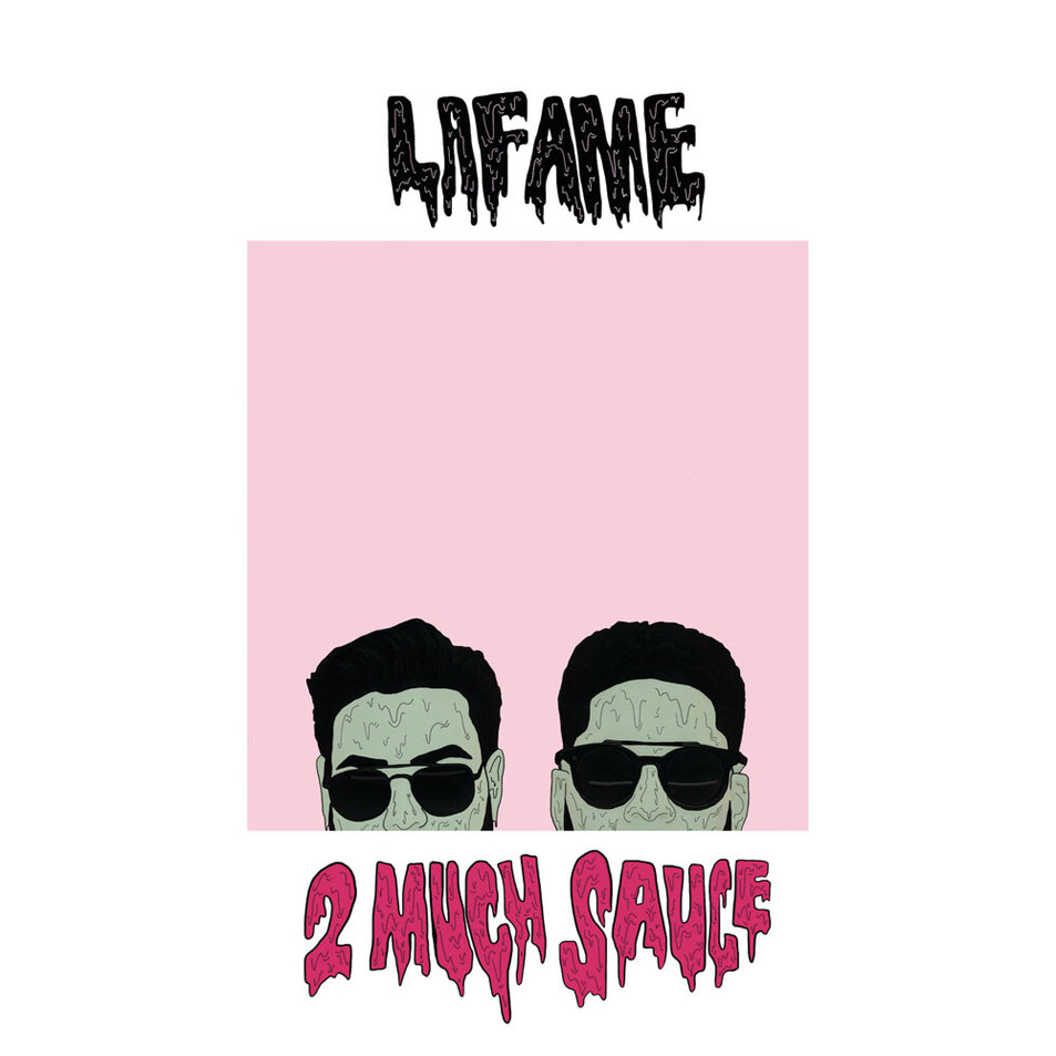 Cartula Frontal de Lafame - 2 Much Sauce