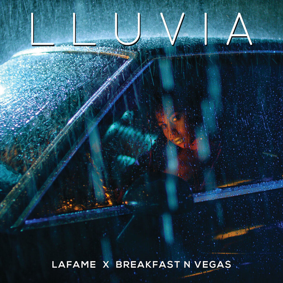Cartula Frontal de Lafame - Lluvia (Featuring Breakfast N Vegas) (Cd Single)