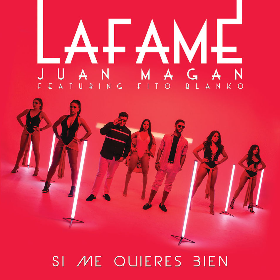 Cartula Frontal de Lafame - Si Me Quieres Bien (Featuring Juan Magan & Fito Blanko) (Cd Single)