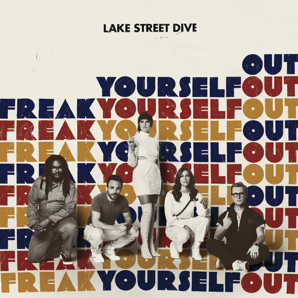 Cartula Frontal de Lake Street Dive - Freak Yourself Out (Ep)