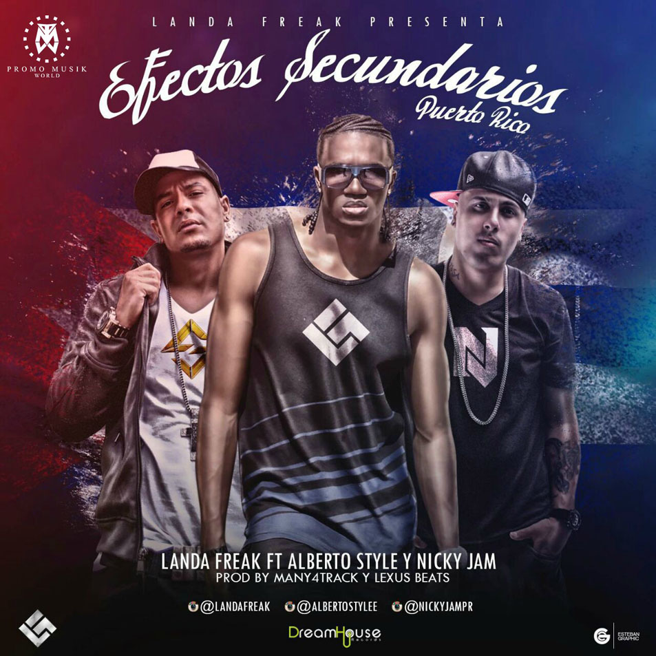 Cartula Frontal de Landa Freak - Efectos Secundarios Puerto Rico (Featuring Alberto Style & Nicky Jam) (Cd Single)