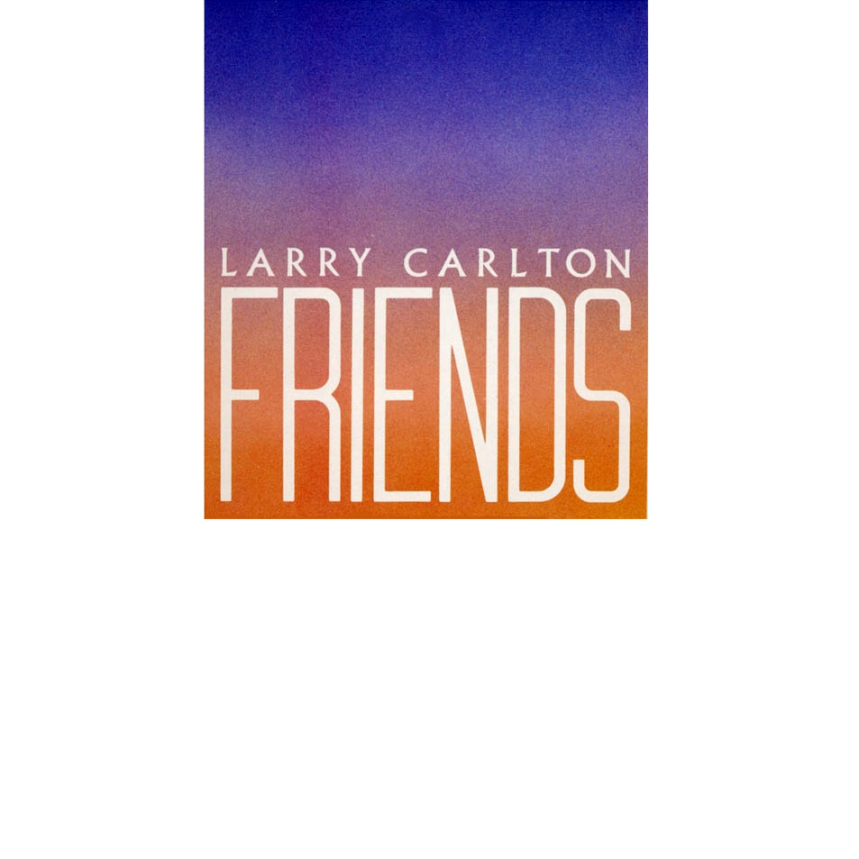 Cartula Frontal de Larry Carlton - Friends