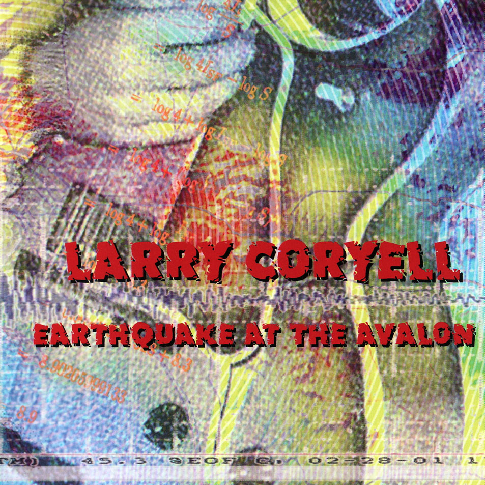 Cartula Frontal de Larry Coryell - Earthquake At The Avalon