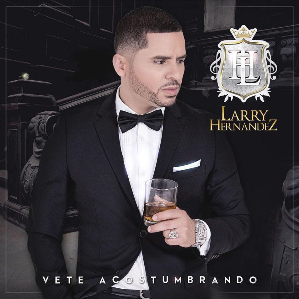 Cartula Frontal de Larry Hernandez - Vete Acostumbrando