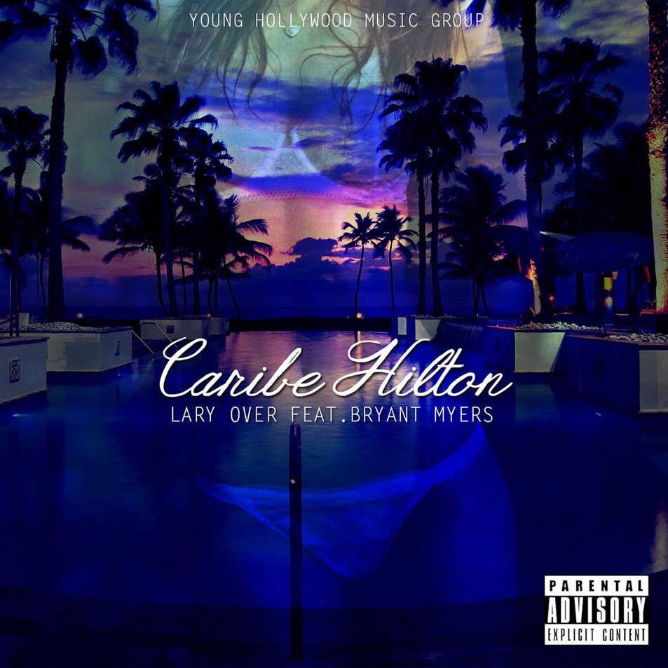 Cartula Frontal de Lary Over - Caribe Hilton (Featuring Bryant Myers) (Cd Single)