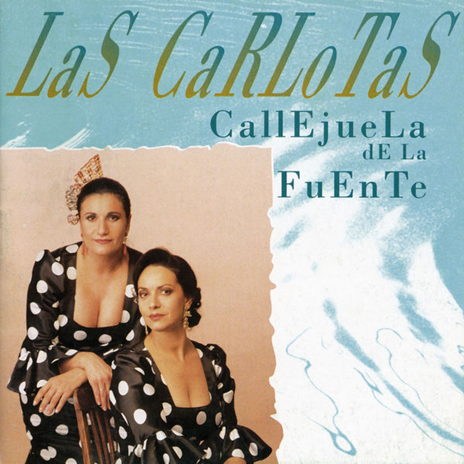 Cartula Frontal de Las Carlotas - Callejuela De La Fuente