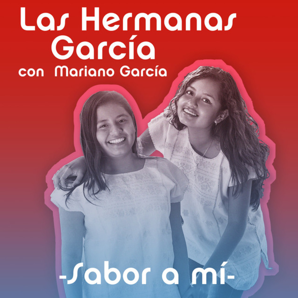 Cartula Frontal de Las Hermanas Garcia - Sabor A Mi (Cd Single)