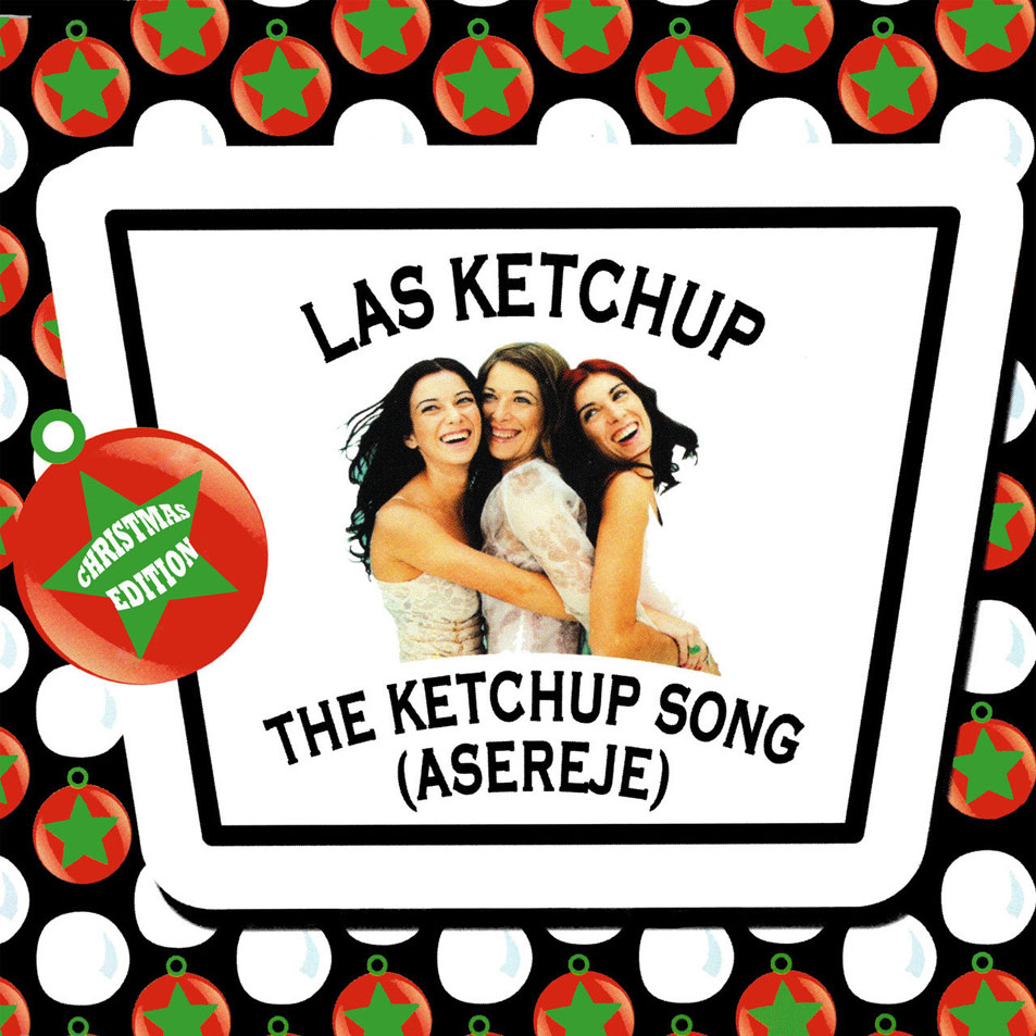 Cartula Frontal de Las Ketchup - The Ketchup Song (Asereje) (Christmas Version) (Cd Single)