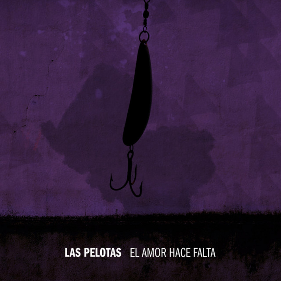 Cartula Frontal de Las Pelotas - El Amor Hace Falta (Cd Single)