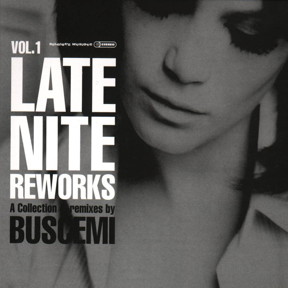 Cartula Frontal de Late Nite Reworks Volume 1 (A Collection Of Remixes By Buscemi)