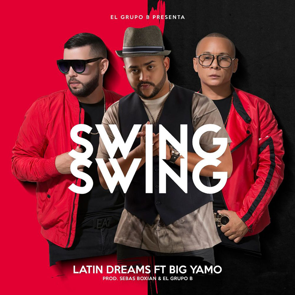 Cartula Frontal de Latin Dreams - Swing Swing (Featuring Big Yamo) (Cd Single)