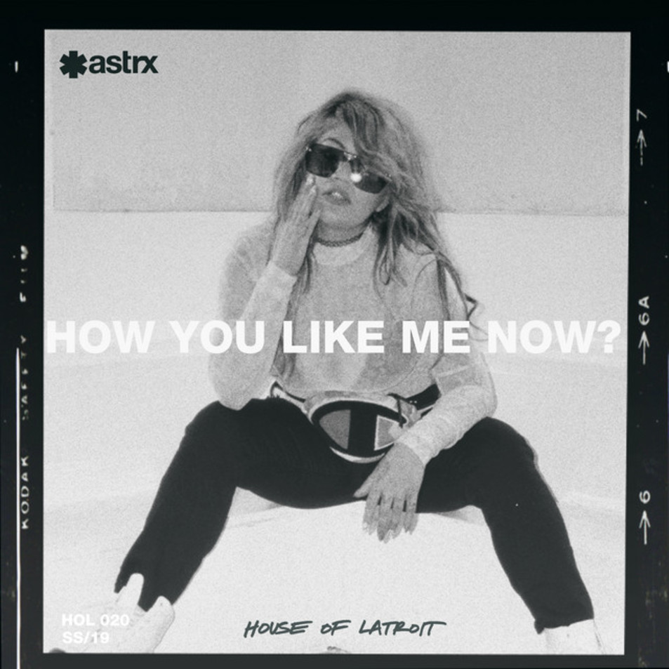 Cartula Frontal de Latroit - How You Like Me Now (Cd Single)