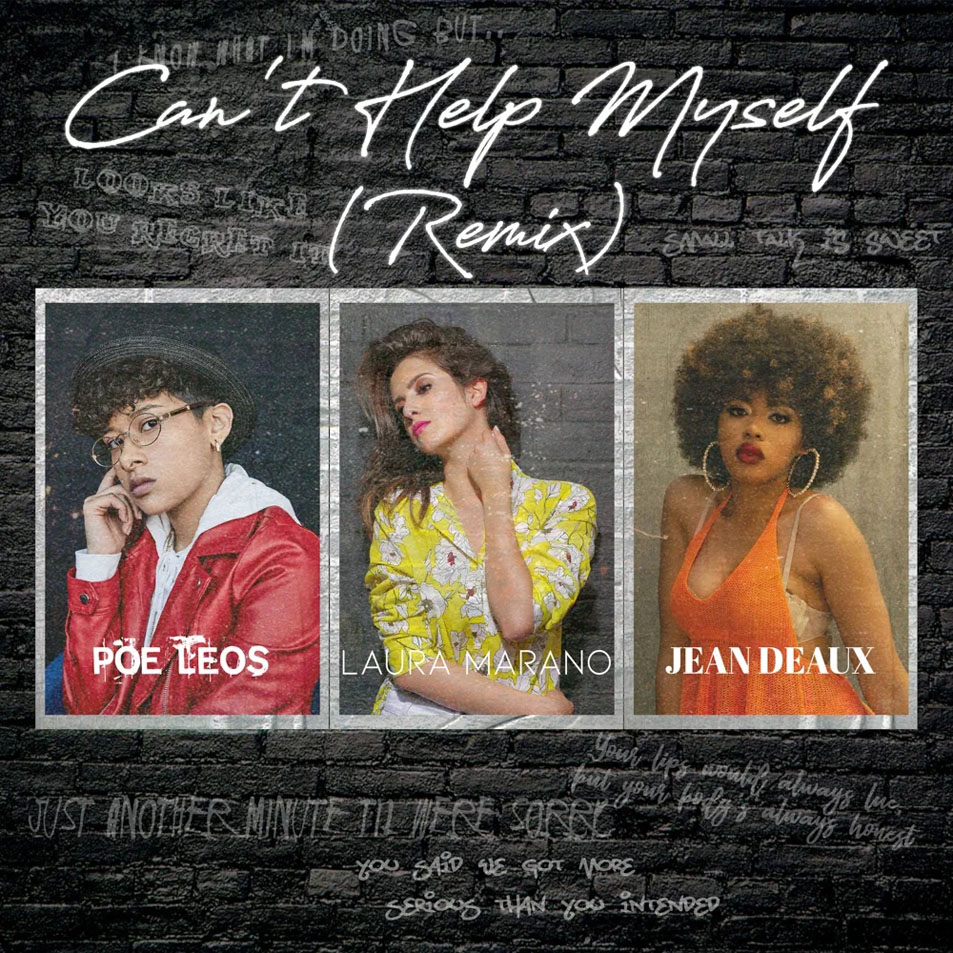 Cartula Frontal de Laura Marano - Can't Help Myself (Featuring Jean Deaux) (Poe Leos Remix) (Cd Single)