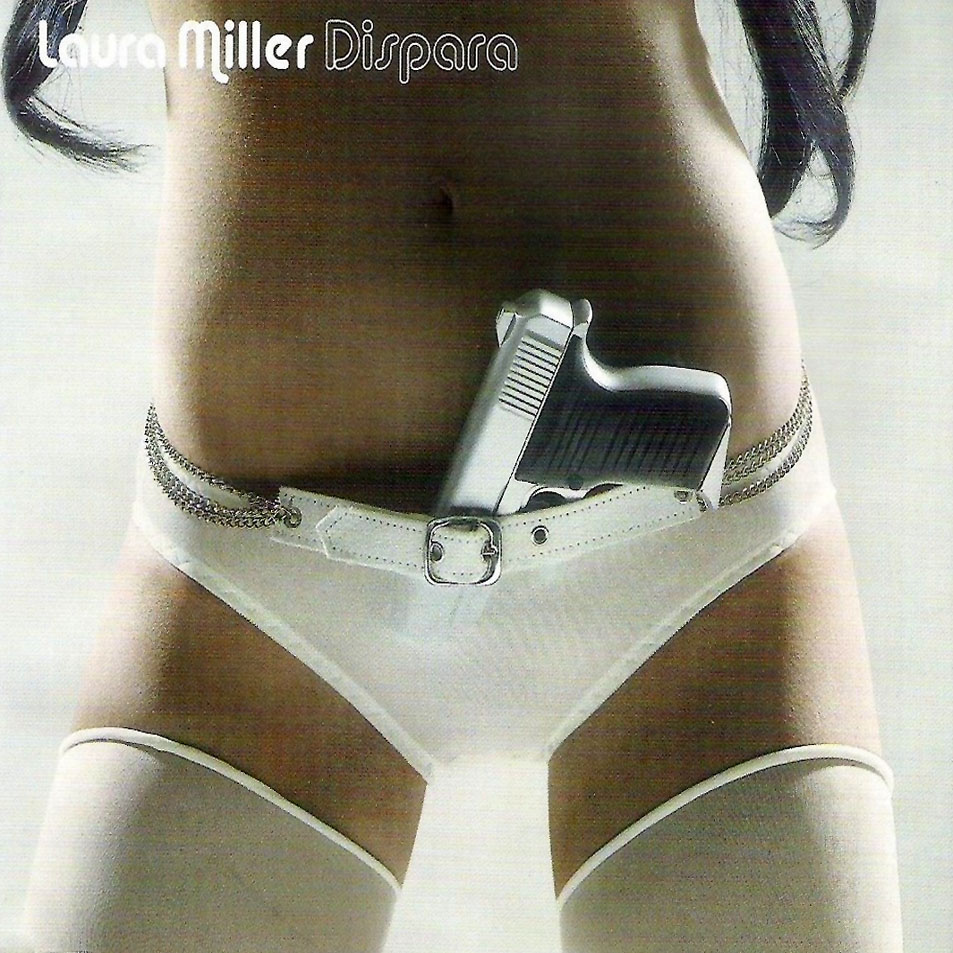 Cartula Frontal de Laura Miller - Dispara (Cd Single)