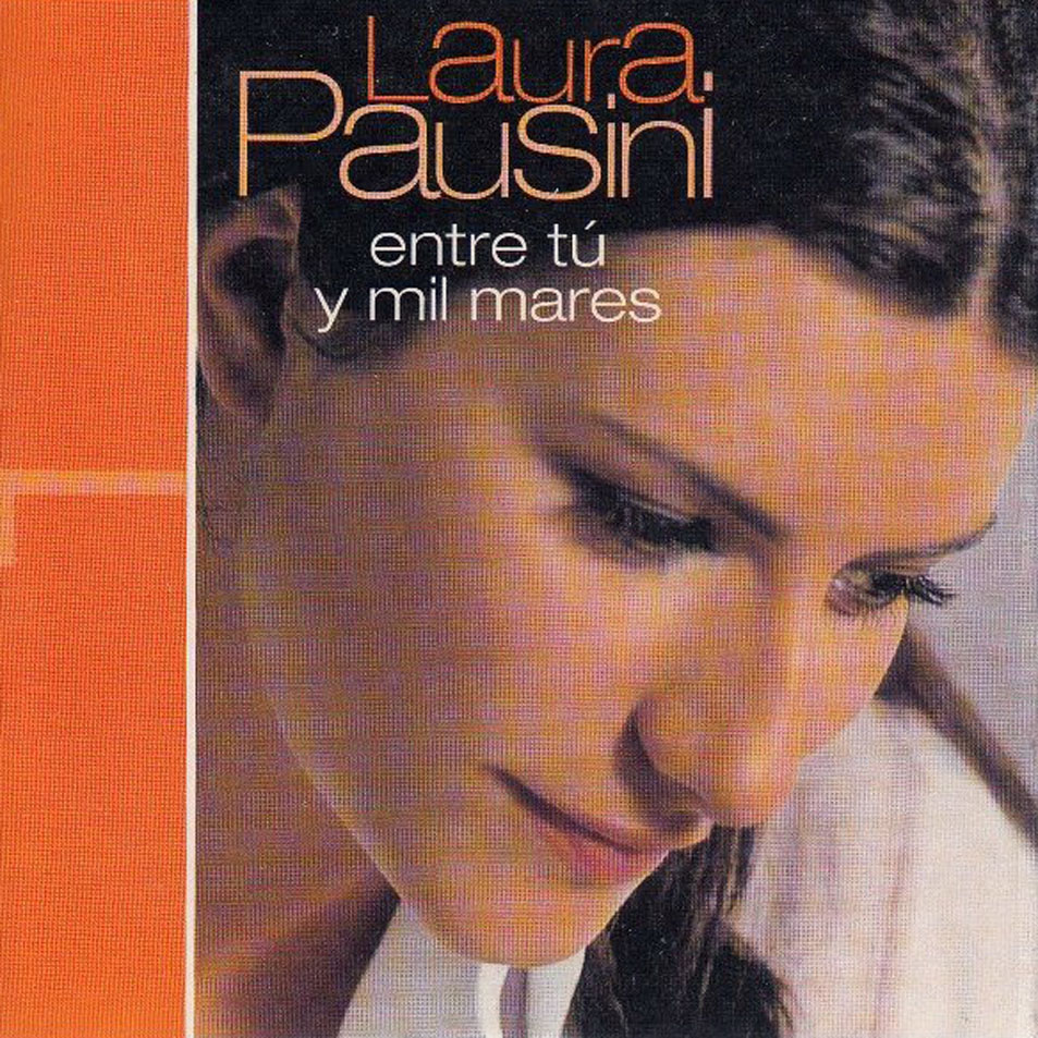 Cartula Frontal de Laura Pausini - Entre Tu Y Mil Mares (Cd Single)