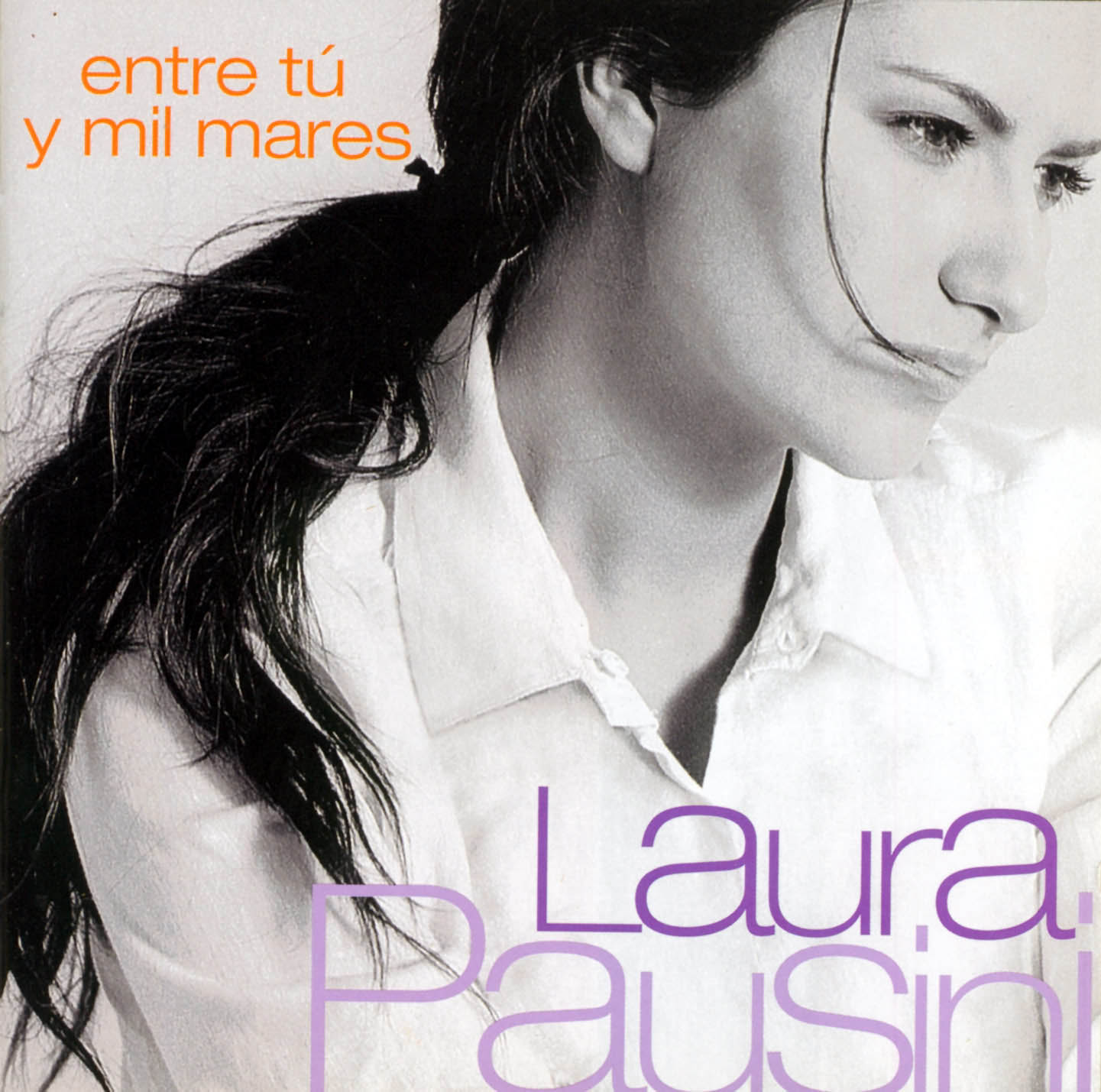 Cartula Frontal de Laura Pausini - Entre Tu Y Mil Mares