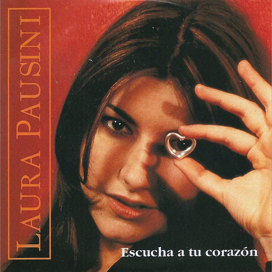 Cartula Frontal de Laura Pausini - Escucha A Tu Corazon (Cd Single)