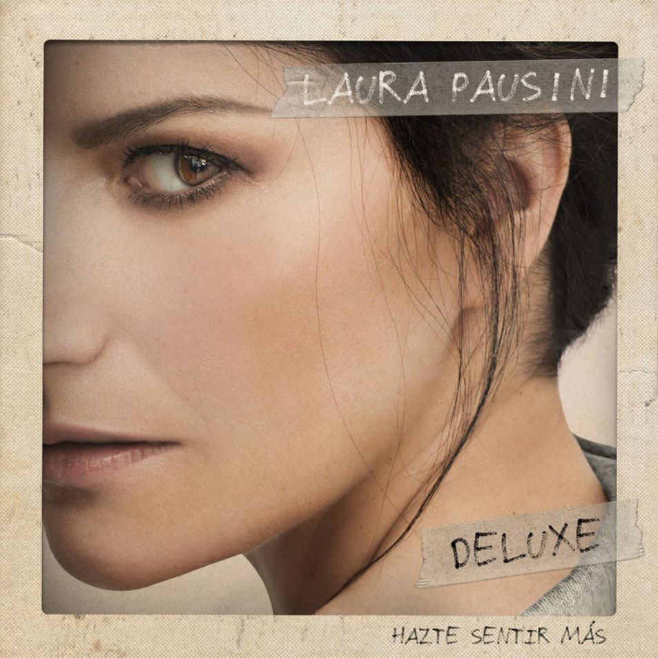 Cartula Frontal de Laura Pausini - Hazte Sentir Mas (Deluxe)