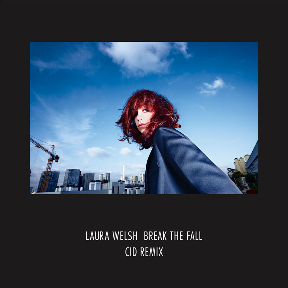Cartula Frontal de Laura Welsh - Break The Fall (Cid Remix) (Cd Single)