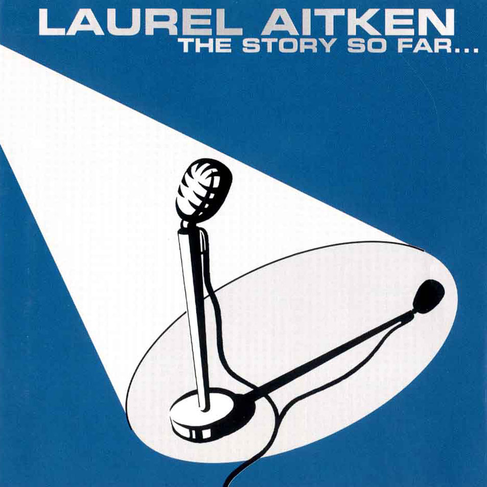Cartula Frontal de Laurel Aitken - The Story So Far